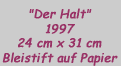 Der Halt